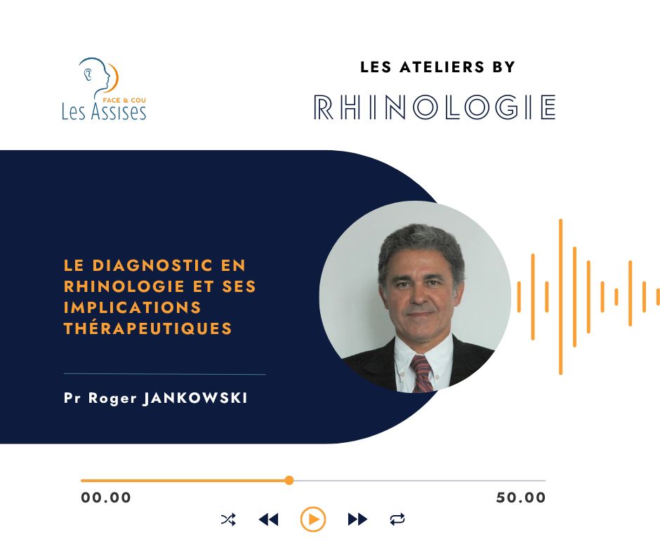 F-Le diagnostic en rhinologie et ses implications thérapeutiques